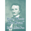 How I Wrote "The Raven" - Paperback