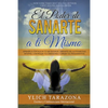 El Poder de Sanarte a Ti Mismo - Paperback