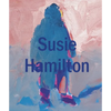 Susie Hamilton - Hardcover