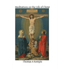 Meditations on the Life of Christ - Paperback