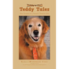 Teddy Tales: True Stories of a School Therapy Dog - Paperback
