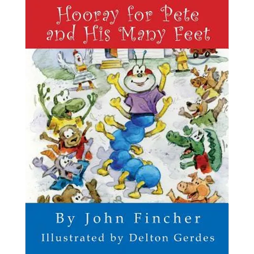 Hooray for Pete and His Many Feet - Paperback