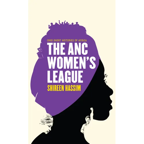 The ANC Women's League: Sex, Gender and Politics - Paperback
