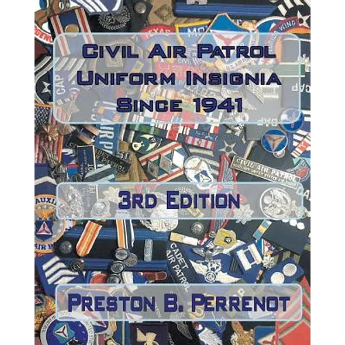 Civil Air Patrol Uniform Insignia Since 1941 - Paperback