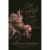 Our Grateful Dead: Stories of Those Left Behind Volume 65 - Paperback