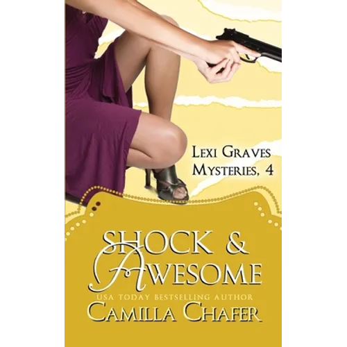 Shock and Awesome (Lexi Graves Mysteries, 4) - Paperback