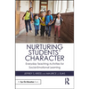 Nurturing Students' Character: Everyday Teaching Activities for Social-Emotional Learning - Paperback