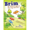 Brim: Who Shined Brightness When Days Were Dim - Hardcover