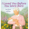 I Loved You Before You Were Born - Paperback