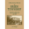 A Bicentennial History of Green Township: Uncovering a Jewel in the Crown of the Queen City, 1809-2009 - Paperback