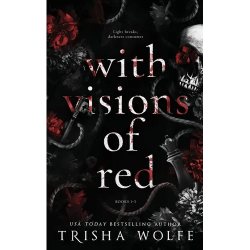 With Visions of Red: A Dark Romance (Broken Bonds 1 - 3) - Paperback