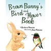 Brown Bunny'S Bird and Flower Book - Paperback