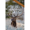 Elmer Keith's Big Game Hunting - Hardcover