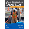 Water Distribution Operator Training Handbook, Fourth Edition - Paperback
