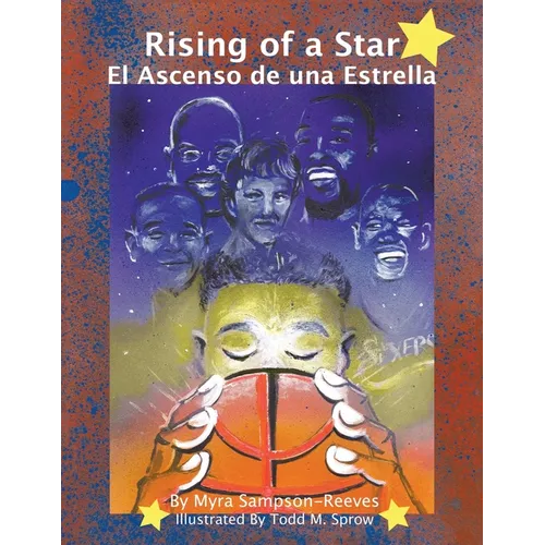 Rising of a Star: El Ascenso De Una Estrella - Paperback