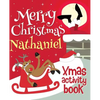 Merry Christmas Nathaniel - Xmas Activity Book: (Personalized Children's Activity Book) - Paperback