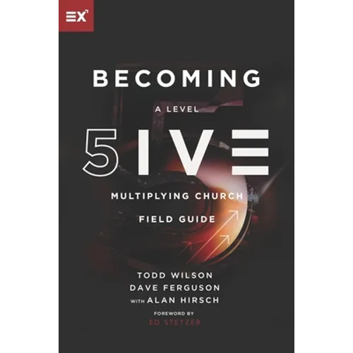 Becoming a Level Five Multiplying Church - Paperback