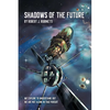 Shadows Of The Future - Paperback