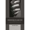 Deconstructing the Albino Other: A Critique of Albinism Identity in Media - Hardcover