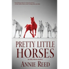 Pretty Little Horses - Paperback