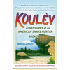 Koulèv: Adventures of an American Snake Hunter, Book Two - Hardcover