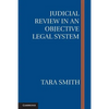 Judicial Review in an Objective Legal System - Paperback