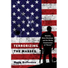 Terrorizing the Masses: Identity, Mass Shootings, and the Media Construction of «Terror» - Paperback