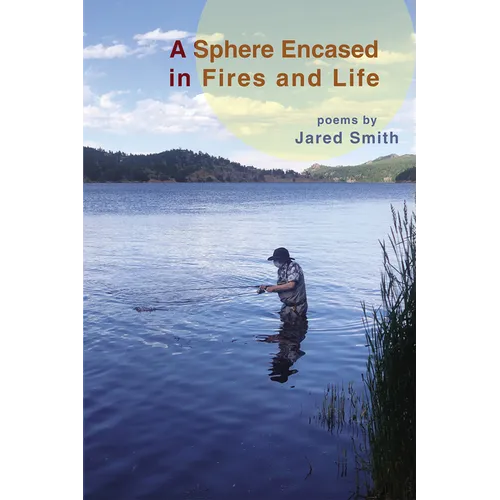 A Sphere Encased in Fires and Life - Paperback
