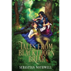 Tales from Blackthorn Briar - Paperback