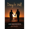 Doing It Well: Walking through Cancer with Hope - Paperback