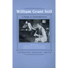 William Grant Still: A Study in Contradictions Volume 2 - Paperback