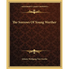 The Sorrows Of Young Werther - Paperback