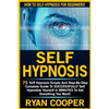 Self Hypnosis: 75 Self Hypnosis Scripts And Step-By-Step Complete Guide To SUCCESSFULY Self Hypnotize Yourself In MINUTES To Get Everything You Want! - Paperback