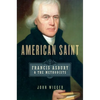 American Saint: Francis Asbury and the Methodists - Paperback