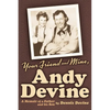 Your Friend and Mine, Andy Devine - Paperback