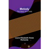 Melody: The Story of a Child - Paperback