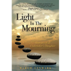 Light in the Mourning: Memoirs of an Undertaker's Daughter - Paperback