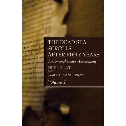 The Dead Sea Scrolls After Fifty Years, Volume 1 - Paperback
