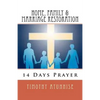 14 Days Prayer For Home, Family & Marriage Restoration - Paperback