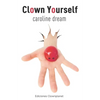 Clown Yourself - Paperback