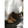 Faster Than Light: New and Selected Poems, 1996-2011 - Paperback