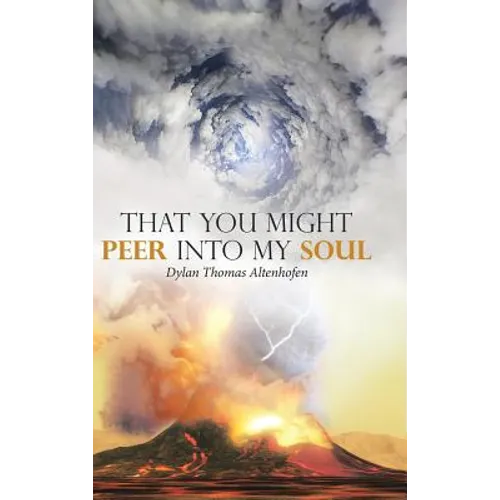 That You Might Peer into My Soul - Hardcover