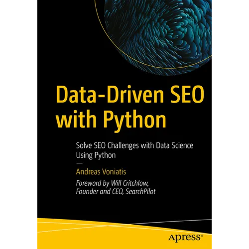 Data-Driven SEO with Python: Solve SEO Challenges with Data Science Using Python - Paperback