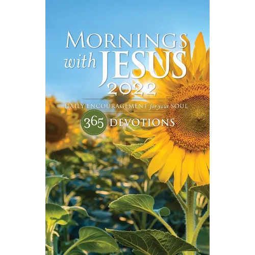 Mornings with Jesus 2022: Daily Encouragement for Your Soul - Paperback