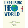 Unpausing the World - Paperback