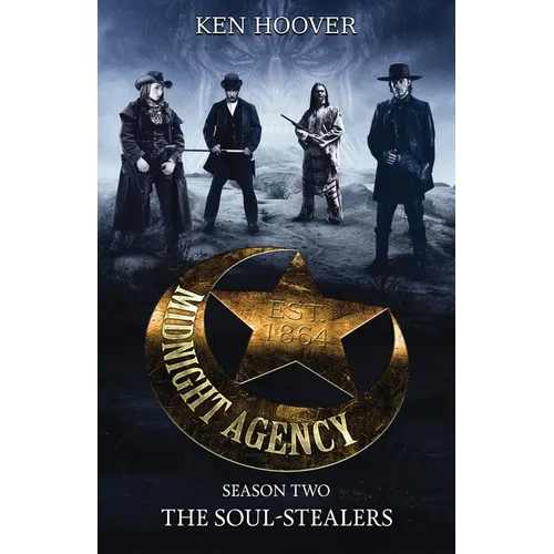 Midnight Agency, Season Two: The Soul-Stealers - Paperback