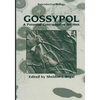 Gossypol: A Potential Contraceptive for Men - Paperback