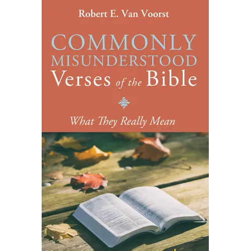 Commonly Misunderstood Verses of the Bible: What They Really Mean - Paperback