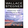 Marking the Sparrow's Fall: The Making of the American West - Paperback