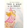 Take a Walk on the Beach: Dyslexic Edition - Paperback